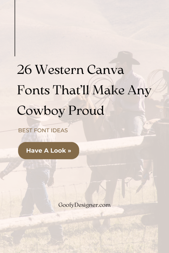 26 Western Canva Fonts That’ll Make Any Cowboy Proud | Goofy Designer