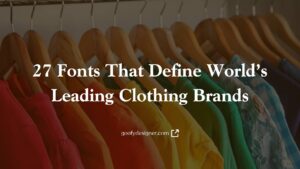 27 Clothing Brand Fonts to Create Iconic Fashion