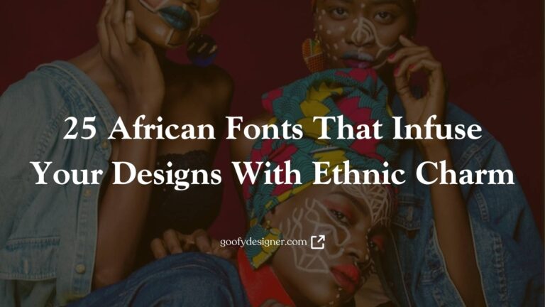 25 African Fonts That Infuse Your Designs With Ethnic Charm