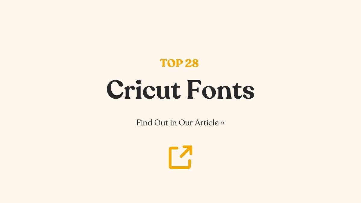 Mastering Cricut Design With the Top 28 Cricut Fonts