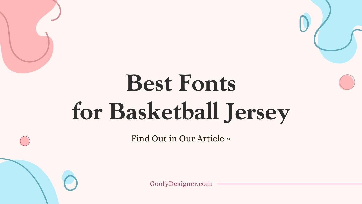 24 Font for Basketball Jersey Choices That Are Most Impressive