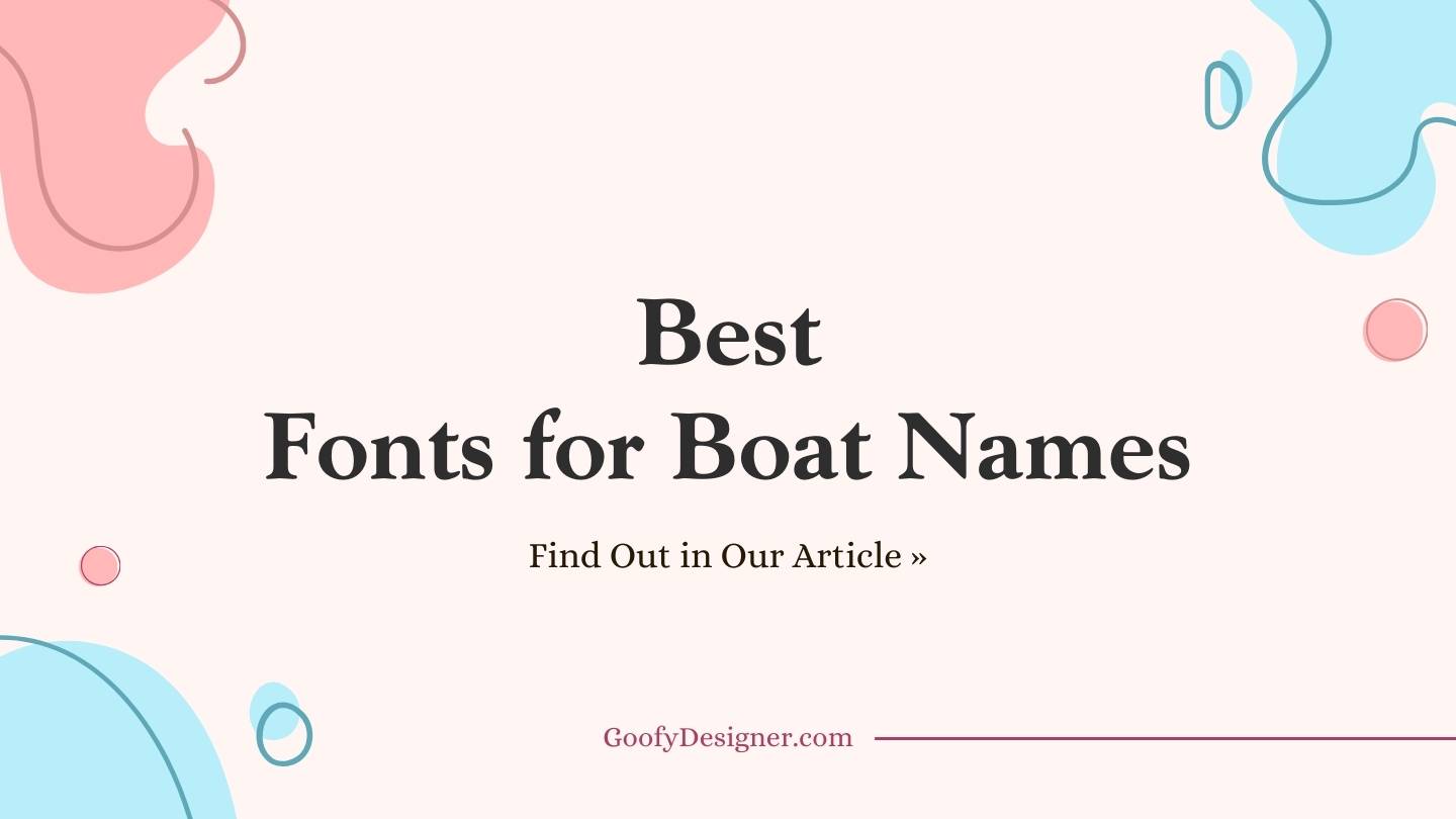 23 'Font for Boat Names' Options to Embellish Your Boat