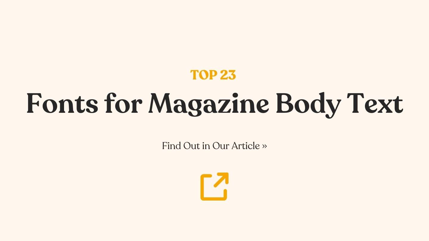 23-tips-on-font-for-magazine-body-text-that-captivate-readers