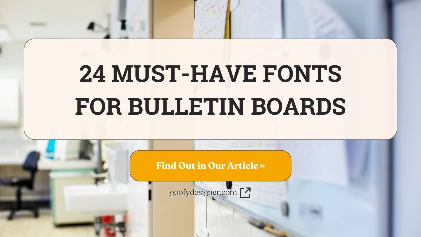 24 Dynamic Fonts for Bulletin Boards That Will Truly Stand Out