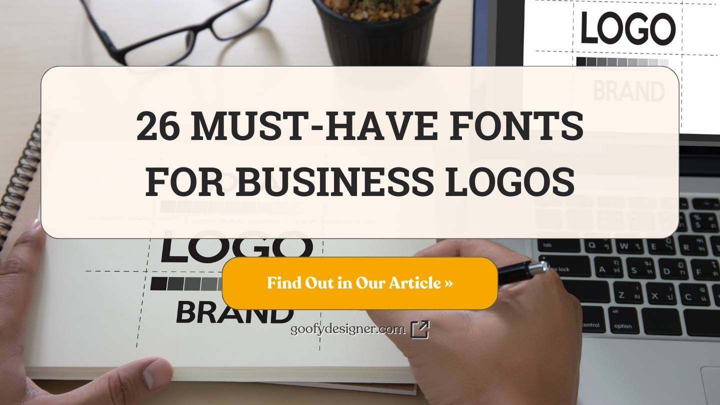 26 Fonts for Business Logos That Leave a Mark