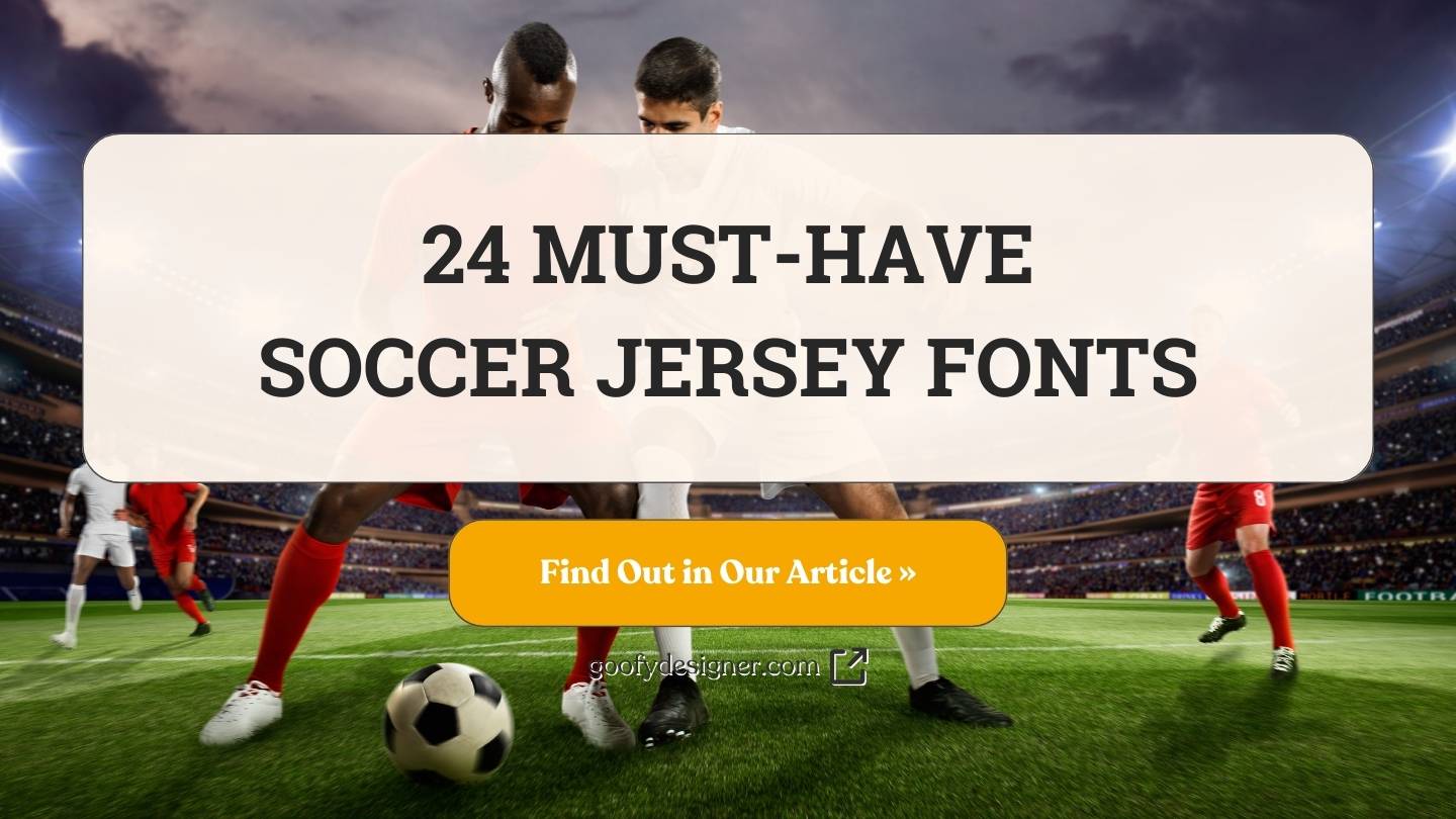 24 Soccer Jersey Fonts That Changed the Game