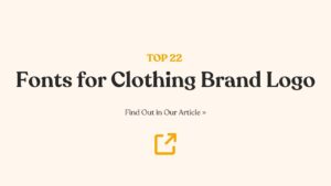 22 Best Fonts for Clothing Brand Logo