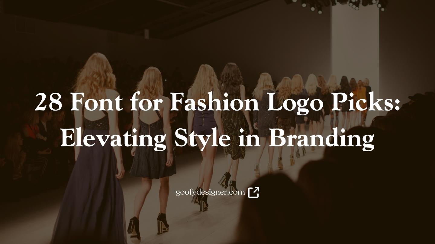 28 Best Fonts for Fashion Logo Dressing Up Brand Identity