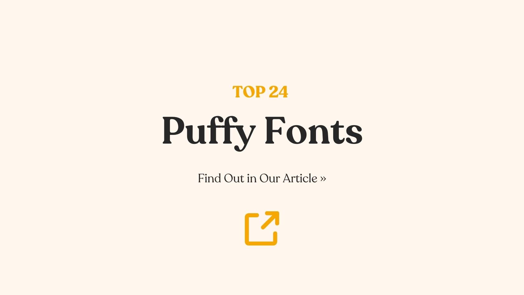 24 Puffy Fonts to Make Your Designs Pop!