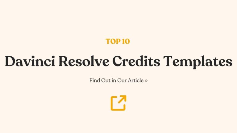 My 10 Favorite Davinci Resolve Credits Templates